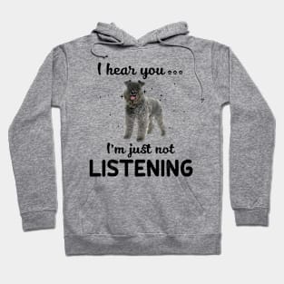 Kerry Blue Terrier I hear you ... I am just not listening Hoodie